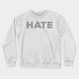 Hate v1 Crewneck Sweatshirt